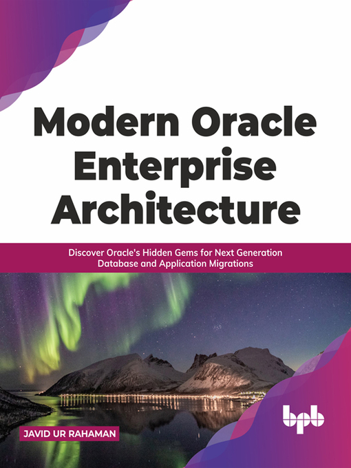 Title details for Modern Oracle Enterprise Architecture by JAVID UR RAHAMAN - Available